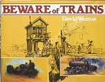 Book cover of Beware of Trains  by WESTON, David 